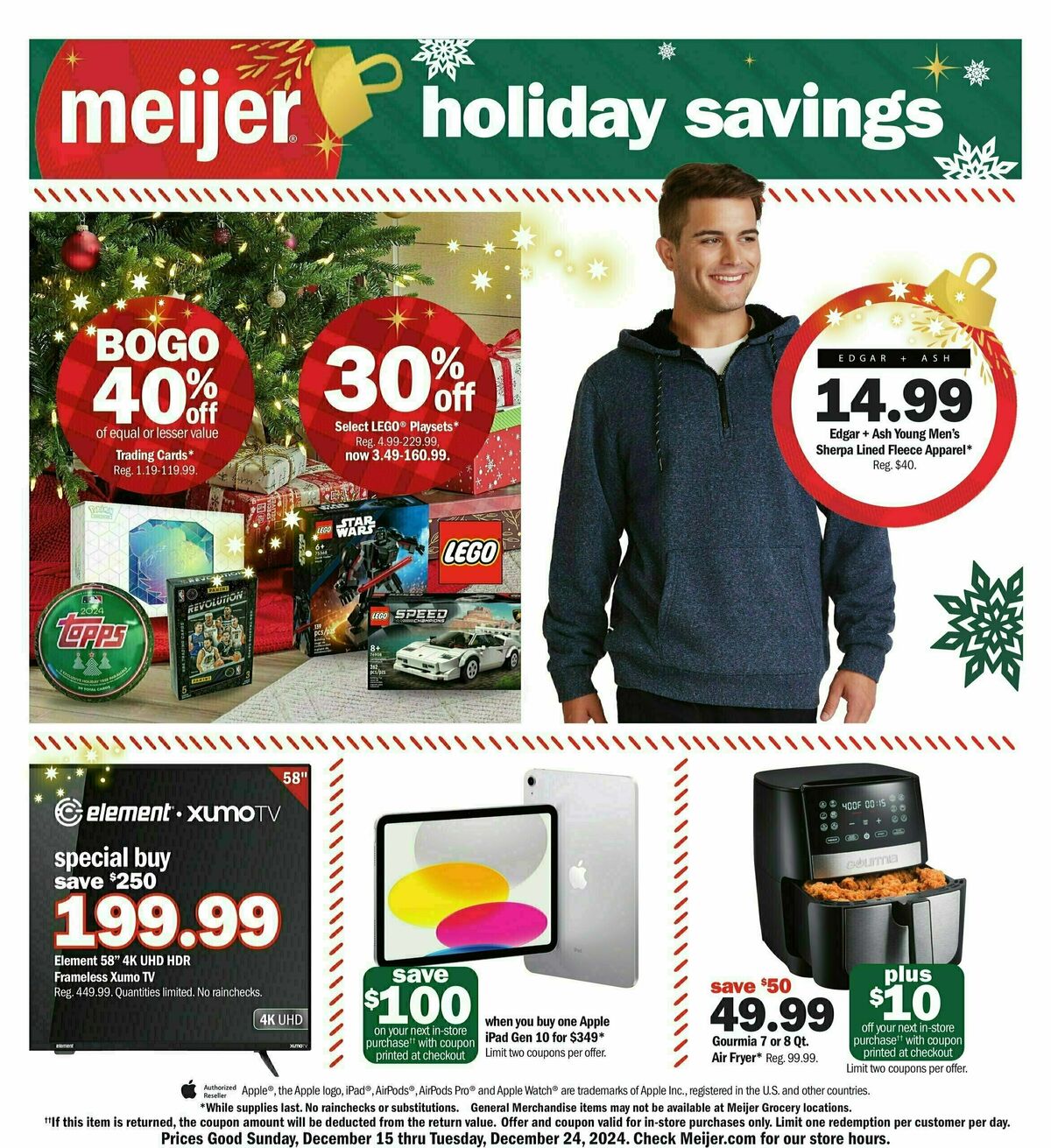 Meijer Holiday Savings Weekly Ad from December 15Meijer Holiday Savings Weekly Ad from December 15- Page 3Meijer Holiday Savings Weekly Ad from December 15- Page 4Meijer Holiday Savings Weekly Ad from December 15- Page 5Meijer Holiday Savings Weekly Ad from December 15- Page 6Meijer Holiday Savings Weekly Ad from December 15- Page 7Meijer Holiday Savings Weekly Ad from December 15- Page 8Meijer Holiday Savings Weekly Ad from December 15- Page 9Meijer Holiday Savings Weekly Ad from December 15- Page 10Meijer Holiday Savings Weekly Ad from December 15- Page 11Meijer Holiday Savings Weekly Ad from December 15- Page 12Meijer Holiday Savings Weekly Ad from December 15- Page 13Meijer Holiday Savings Weekly Ad from December 15- Page 14Meijer Holiday Savings Weekly Ad from December 15- Page 15Meijer Holiday Savings Weekly Ad from December 15- Page 16Meijer Holiday Savings Weekly Ad from December 15- Page 17Meijer Holiday Savings Weekly Ad from December 15- Page 18