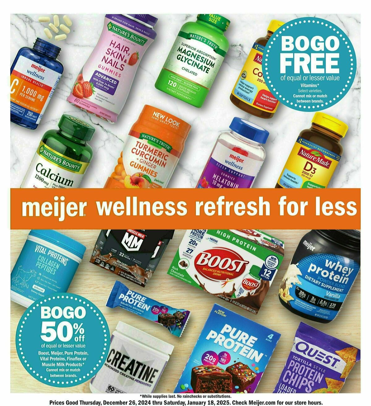 Meijer Wellness refresh for less Weekly Ad from December 26Meijer Wellness refresh for less Weekly Ad from December 26- Page 3Meijer Wellness refresh for less Weekly Ad from December 26- Page 4Meijer Wellness refresh for less Weekly Ad from December 26- Page 5Meijer Wellness refresh for less Weekly Ad from December 26- Page 6Meijer Wellness refresh for less Weekly Ad from December 26- Page 7Meijer Wellness refresh for less Weekly Ad from December 26- Page 8Meijer Wellness refresh for less Weekly Ad from December 26- Page 9